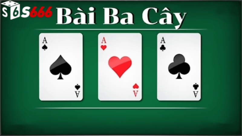 Giới thiệu tổng quan về trò chơi bài ba cây tại s666 app