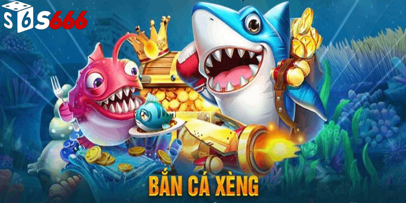 Bắn cá xèng là gì?